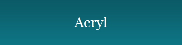 Acryl