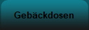 Gebckdosen