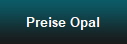 Preise Opal