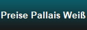 Preise Pallais Wei