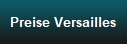 Preise Versailles