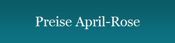 Preise April-Rose