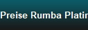 Preise Rumba Platin
