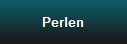 Perlen