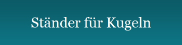 Stnder fr Kugeln